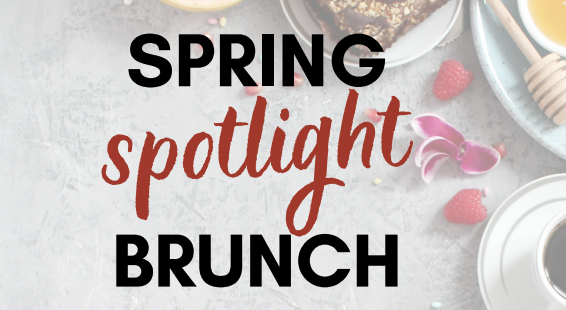 18 April: Spring Spotlight Brunch at Summit Church South