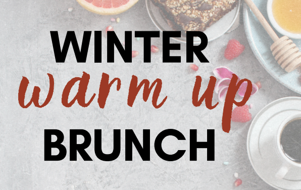 21 March: Winter Warm Up Brunch at Summit Church South